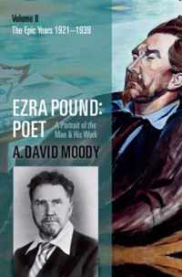 Ezra Pound Poet Vol Ii The Epic Years