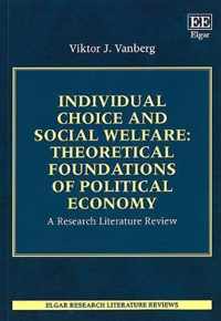 Individual Choice and Social Welfare: Theoretica  A Research Literature Review