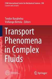 Transport Phenomena in Complex Fluids