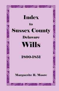 Index to Sussex County, Delaware Wills