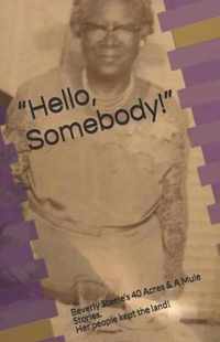 Hello, Somebody!