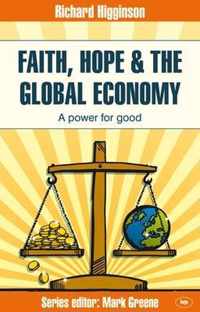 Faith, Hope & the Global Economy