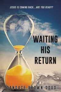 Waiting His Return