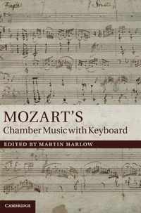 Mozart'S Chamber Music With Keyboard