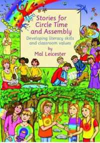 Stories for Circle Time and Assembly: Developing Literacy Skills and Classroom Values