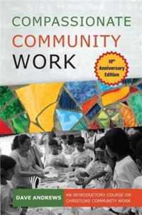 Compassionate Community Work 10th Anniversary Edition