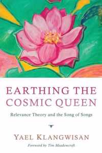 Earthing the Cosmic Queen