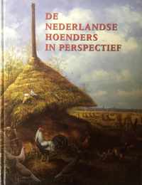 De Nederlandse hoenders in perspectief
