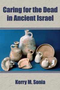 Caring for the Dead in Ancient Israel