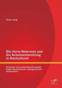 Die Hartz-Reformen und die Armutsentwicklung in Deutschland