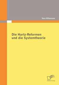 Die Hartz-Reformen und die Systemtheorie