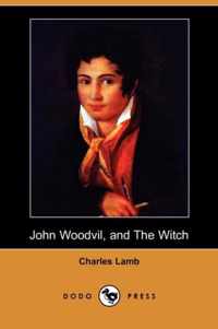 John Woodvil, and the Witch (Dodo Press)