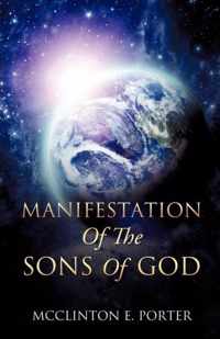 Manifestation Of The Sons Of God