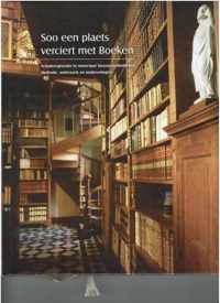 Soo een plaets verciert met boeken