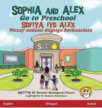Sophia and Alex Go to Preschool: Sofiya iyo Alex Waxay Saaxiibo Ku yeesheen dugsiga