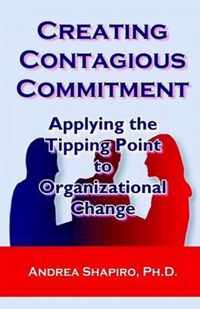 Creating Contagious Commitment