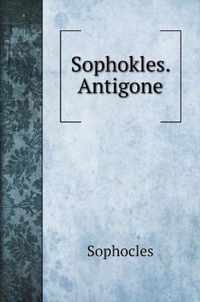 Sophokles. Antigone