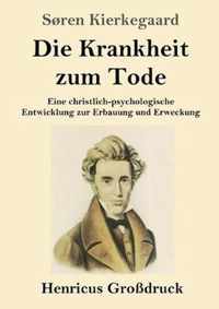 Die Krankheit zum Tode (Grossdruck)