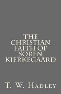 The Christian Faith of Soren Kierkegaard
