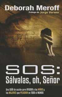 SOS: Slvalas, Oh, Seor // SOS: Save Our Sisters