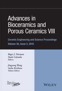 Advances in Bioceramics and Porous Ceramics VIII