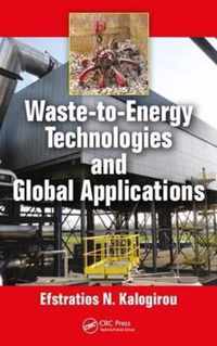 Waste-to-Energy Technologies and Global Applications