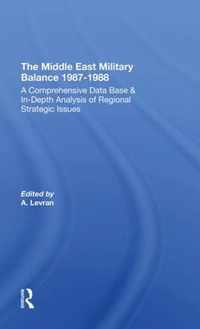The Middle East Military Balance 1987-1988