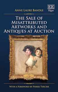 The Sale of Misattributed Artworks and Antiques at Auction