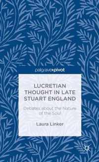 Lucretian Thought in Late Stuart England