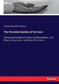 The Parochial Garden of the Soul