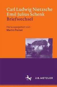 Carl Ludwig Nietzsche / Emil Julius Schenk - Briefwechsel