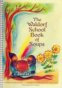 The Waldorf School Book of Soups