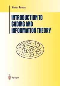 Introduction to Coding and Information Theory