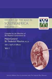 OFFICIAL HISTORY OF THE WAR IN SOUTH AFRICA 1899-1902 compiled by the Direction of His Majesty's Government Volume One