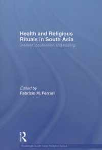 Health and Religious Rituals in South Asia