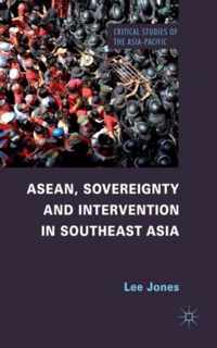 ASEAN, Sovereignty and Intervention in Southeast Asia