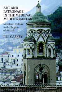 Art and Patronage in the Medieval Mediterranean