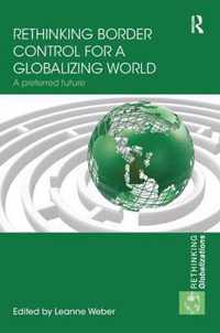 Rethinking Border Control for a Globalizing World