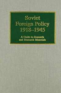 Soviet Foreign Policy, 1918-1945