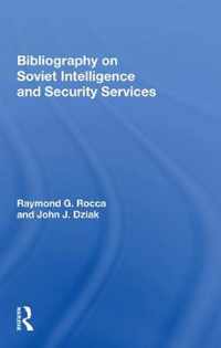 Bibliography On Soviet Intelligence And Security Services