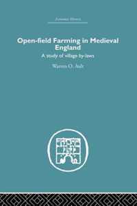 Open-Field Farming in Medieval Europe: A Study of Village By-Laws