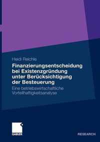 Finanzierungsentscheidung Bei Existenzgrundung Unter Berucksichtigung Der Besteuerung