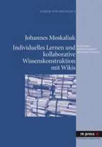 Individuelles Lernen und kollaborative Wissenskonstruktion mit Wikis.
