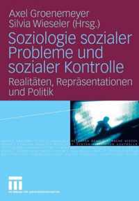 Soziologie Sozialer Probleme Und Sozialer Kontrolle: Realitäten, Repräsentationen Und Politik