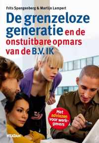 De Grenzeloze Generatie En De Onstuitbare Opmars Van De B.V. Ik