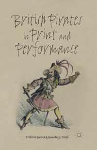 British Pirates in Print and Performance