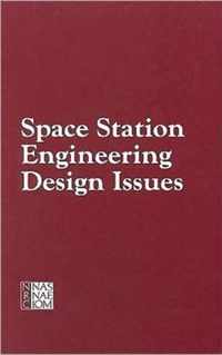 Space Station Engineering Design Issues