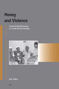 Money and Violence: Financial Self-Help Groups in a South African Township