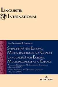 Sprache(n) fuer Europa. Mehrsprachigkeit als Chance / Language(s) for Europe. Multilingualism as a Chance