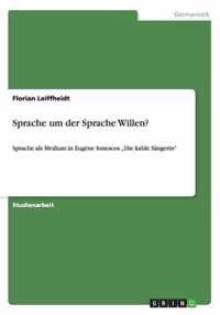 Sprache um der Sprache Willen?